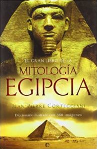 El gran libro de la mitologia egipcia (Jean Pierre Cortegianni)