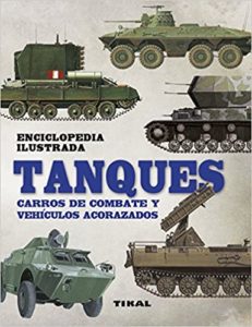 Enciclopedia ilustrada - Tanques - Carros de combate y vehículos acorazados (Robert Jackson)