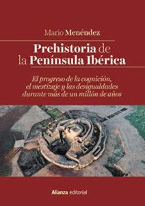 Prehistoria de la Península Ibérica (Mario Menéndez)
